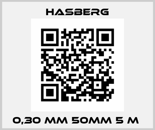 0,30 MM 50MM 5 M  Hasberg