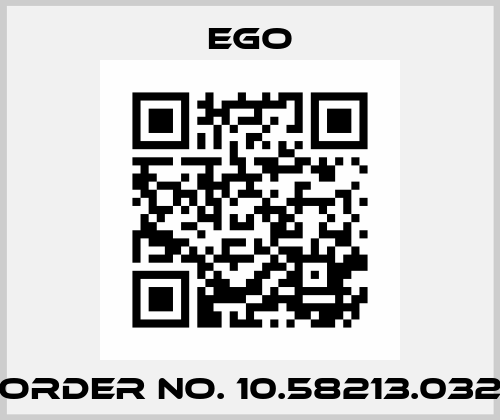Order No. 10.58213.032 EGO