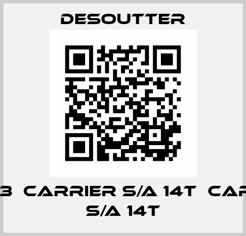 391913  CARRIER S/A 14T  CARRIER S/A 14T Desoutter