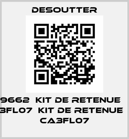399662  KIT DE RETENUE         CA3FL07  KIT DE RETENUE         CA3FL07 Desoutter