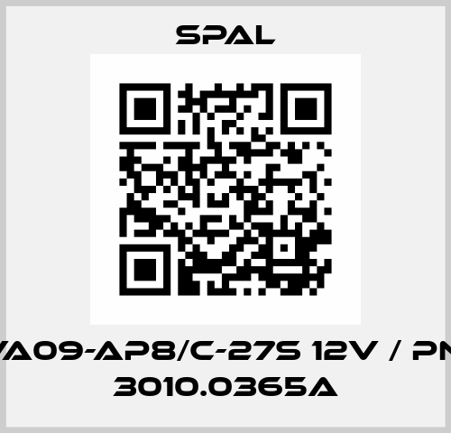 VA09-AP8/C-27S 12V / PN: 3010.0365A SPAL