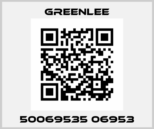 50069535 06953 Greenlee