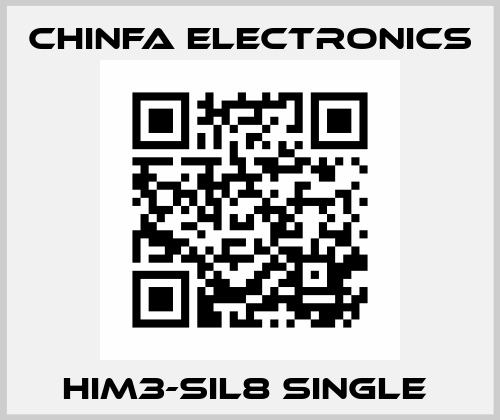 HIM3-SIL8 single  Chinfa Electronics