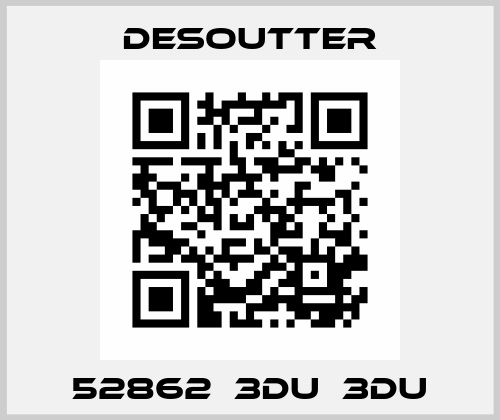 52862  3DU  3DU Desoutter
