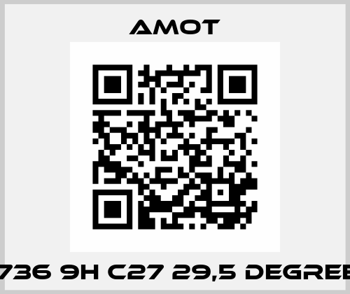 5736 9H C27 29,5 DEGREE , Amot