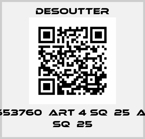 6151653760  ART 4 SQ  25  ART 4 SQ  25 Desoutter