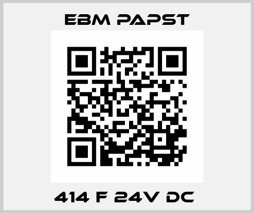 414 F 24V DC  EBM Papst