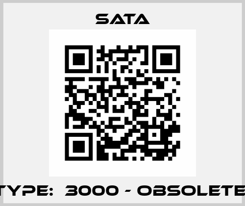Type:  3000 - obsolete  Sata