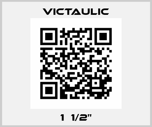 1  1/2" Victaulic