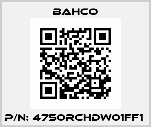 P/N: 4750RCHDW01FF1  Bahco
