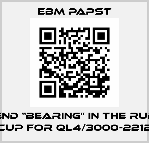 the end “bearing” in the rubber cup for QL4/3000-2212 EBM Papst