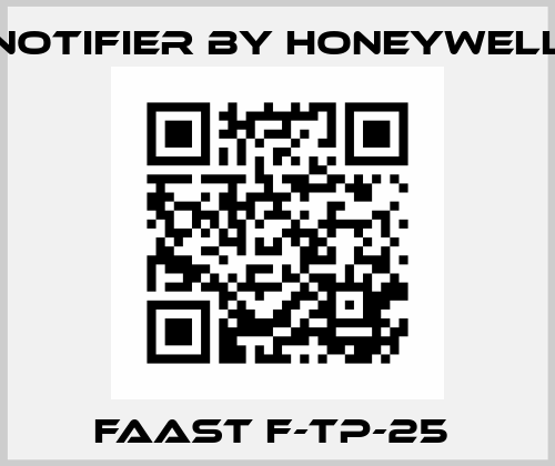 FAAST F-TP-25  Notifier by Honeywell