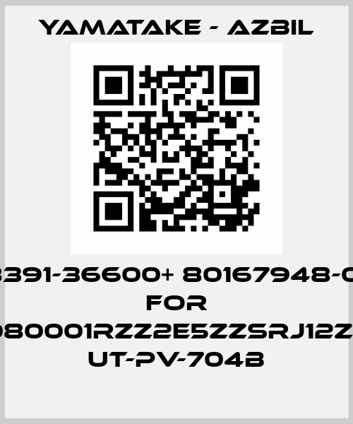 82618391-36600+ 80167948-00600 FOR VST080001RZZ2E5ZZSRJ12ZXZZZ UT-PV-704B Yamatake - Azbil