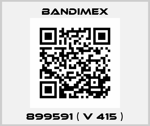899591 ( V 415 ) Bandimex