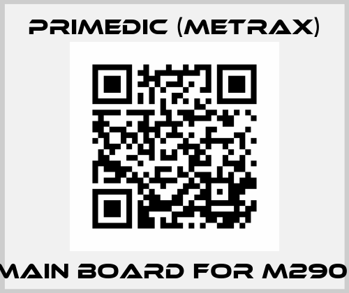 Main Board for M290  Primedic (Metrax)