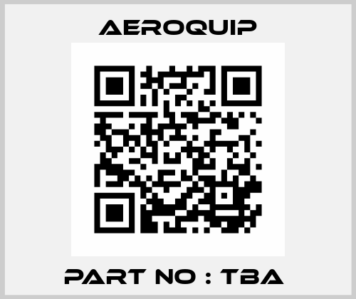 Part No : TBA  Aeroquip