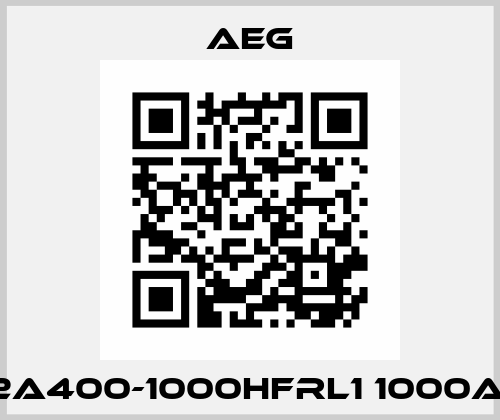 2A400-1000HFRL1 1000A  AEG