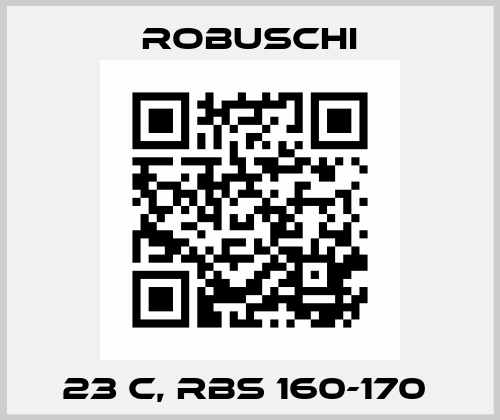 23 C, RBS 160-170  Robuschi
