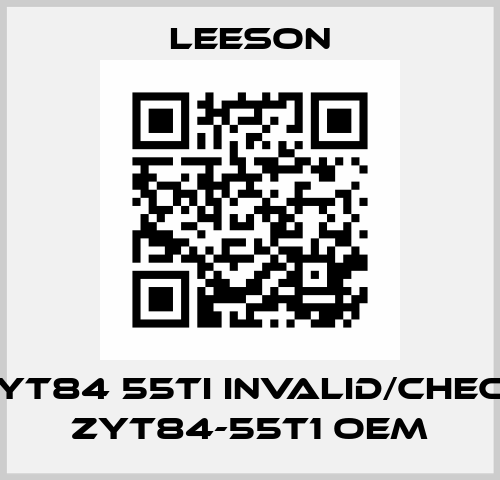 ZYT84 55TI invalid/check ZYT84-55T1 OEM Leeson