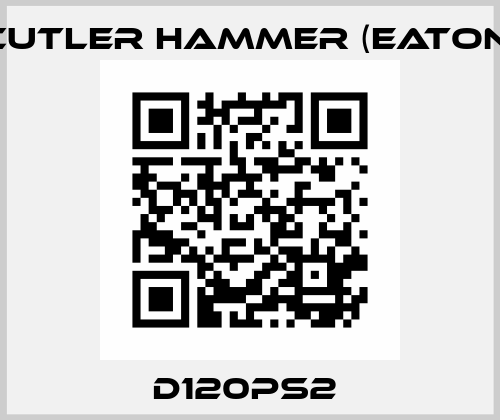 D120PS2  Cutler Hammer (Eaton)