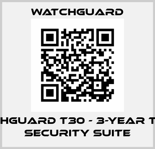WatchGuard T30 - 3-Year Total Security Suite Watchguard