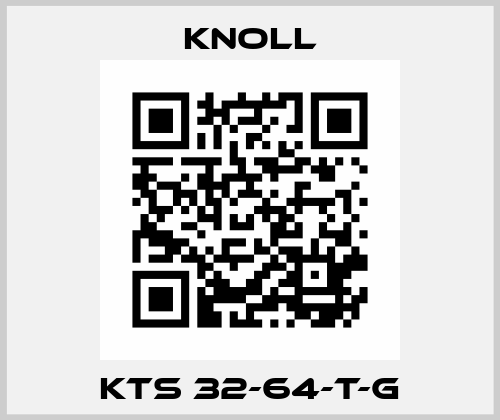 KTS 32-64-T-G KNOLL