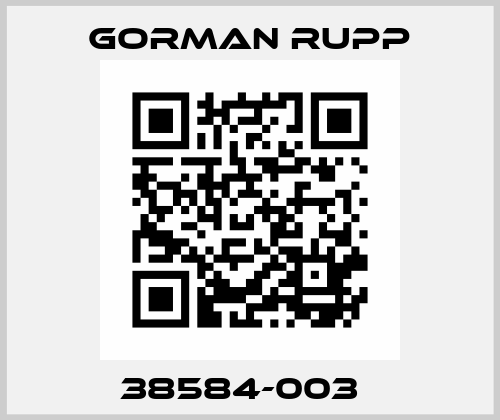 38584-003   Gorman Rupp