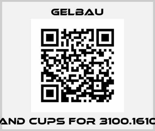 AND CUPS FOR 3100.1610 Gelbau