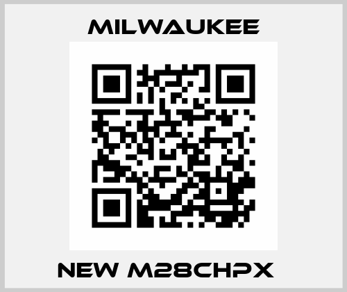 NEW M28CHPX   Milwaukee