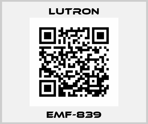 EMF-839 Lutron