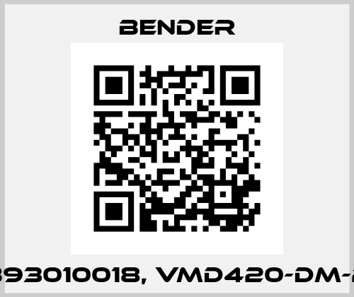 B93010018, VMD420-DM-2 Bender