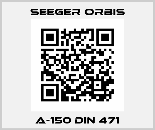 A-150 DIN 471 Seeger Orbis