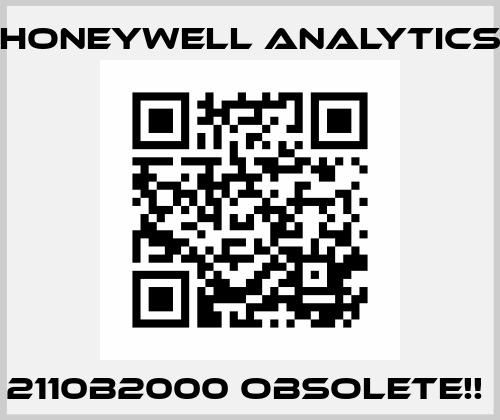 2110B2000 Obsolete!!  Honeywell Analytics