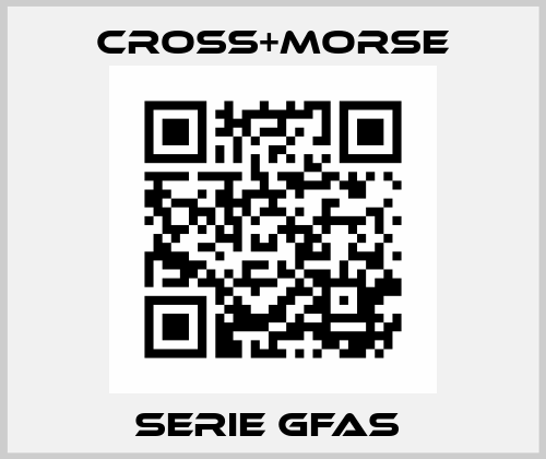 Serie GFAS  Cross+Morse