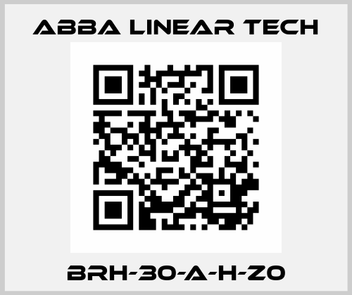 BRH-30-A-H-Z0 ABBA Linear Tech