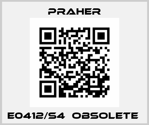 E0412/S4  obsolete  Praher