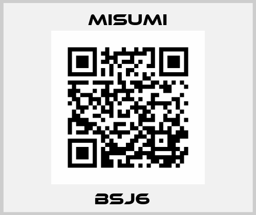 BSJ6   Misumi