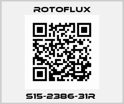 S15-2386-31R  Rotoflux