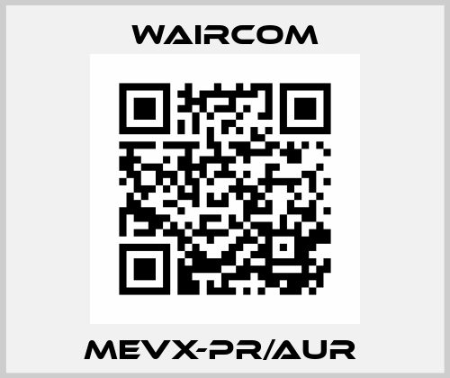 MEVX-PR/AUR  Waircom
