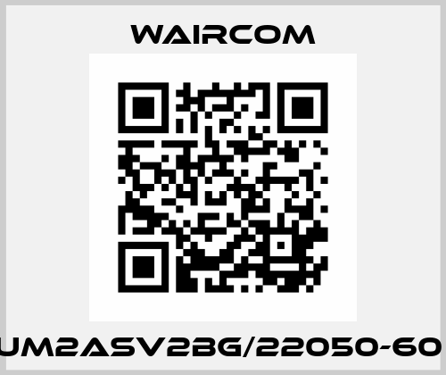 UM2ASV2BG/22050-60  Waircom