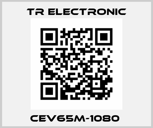 CEV65M-1080  TR Electronic