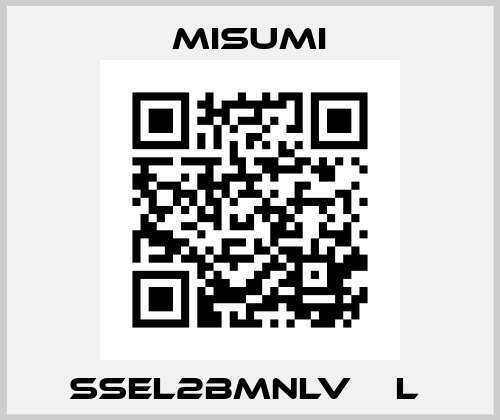 SSEL2BMNLV□□L  Misumi