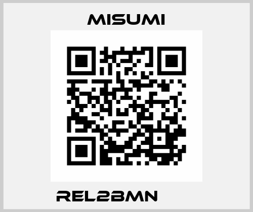REL2BMN□□Ｈ  Misumi