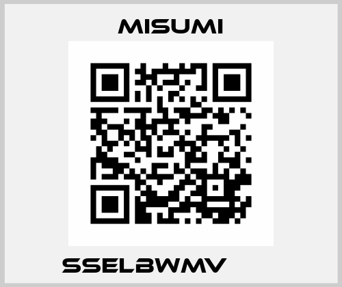 SSELBWMV□□Ｈ  Misumi