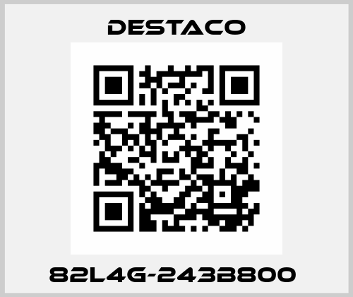 82L4G-243B800  Destaco
