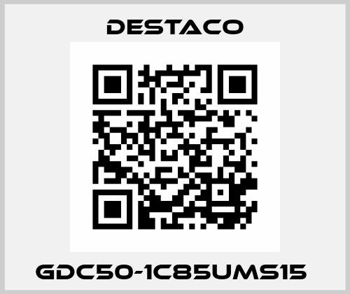 GDC50-1C85UMS15  Destaco