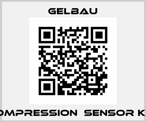 COMPRESSION  SENSOR KIT  Gelbau