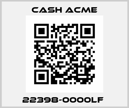 22398-0000LF  Cash Acme