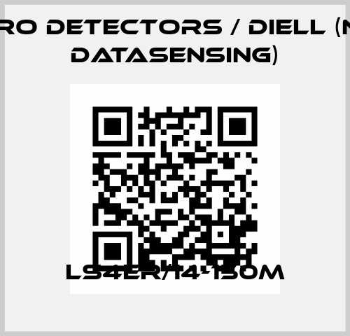 LS4ER/14-150M Micro Detectors / Diell (now Datasensing)