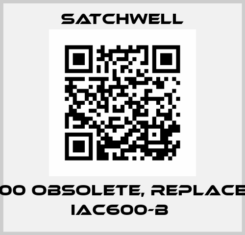 IAC600 Obsolete, replaced by IAC600-B  Satchwell